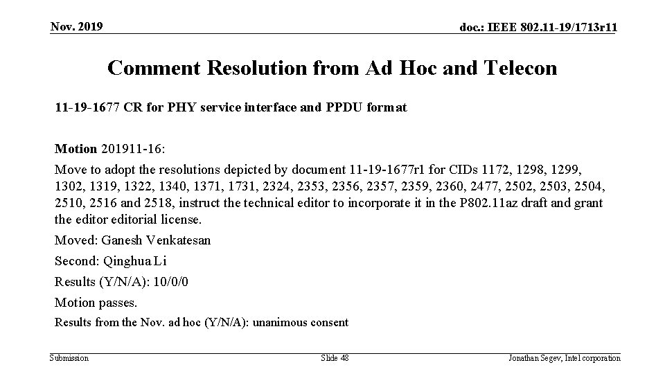 Nov. 2019 doc. : IEEE 802. 11 -19/1713 r 11 Comment Resolution from Ad