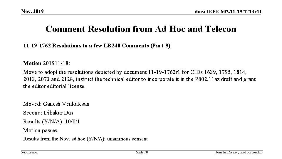 Nov. 2019 doc. : IEEE 802. 11 -19/1713 r 11 Comment Resolution from Ad