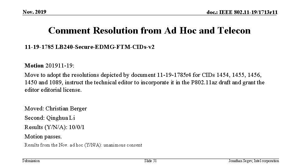 Nov. 2019 doc. : IEEE 802. 11 -19/1713 r 11 Comment Resolution from Ad