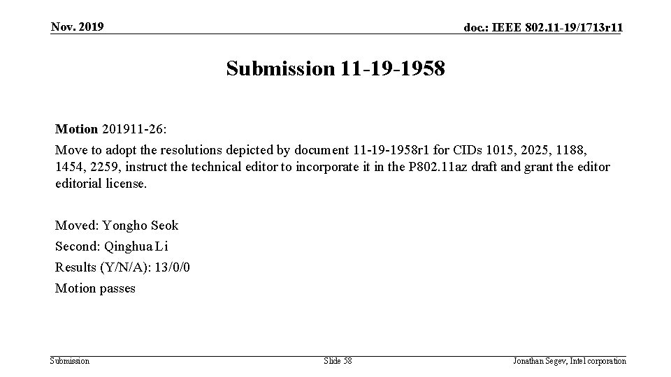 Nov. 2019 doc. : IEEE 802. 11 -19/1713 r 11 Submission 11 -19 -1958