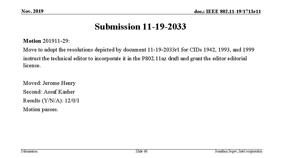 Nov. 2019 doc. : IEEE 802. 11 -19/1713 r 11 Submission 11 -19 -2033