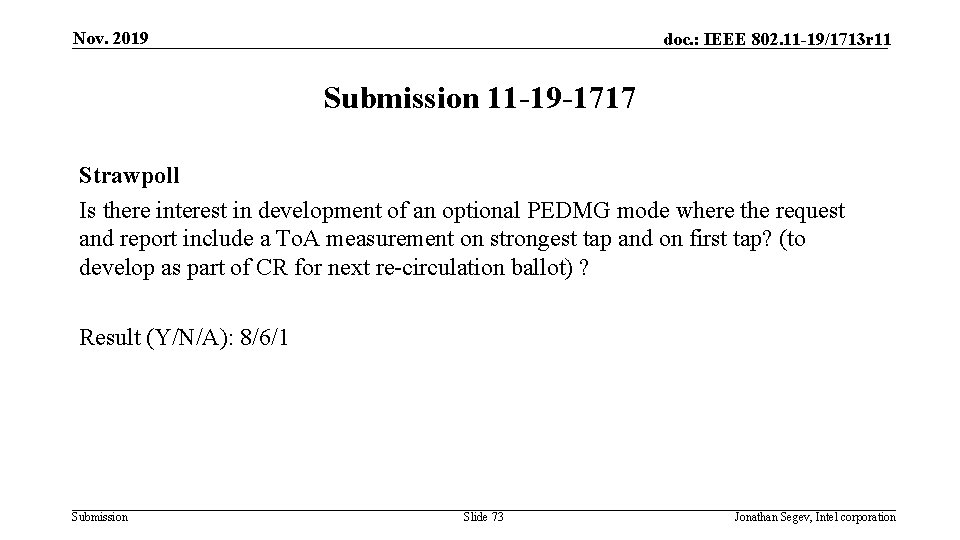 Nov. 2019 doc. : IEEE 802. 11 -19/1713 r 11 Submission 11 -19 -1717 Nov. 2019 doc. : IEEE 802. 11 -19/1713 r 11 Submission 11 -19 -1717
