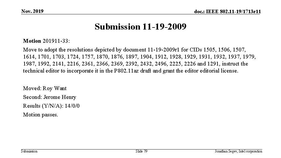 Nov. 2019 doc. : IEEE 802. 11 -19/1713 r 11 Submission 11 -19 -2009