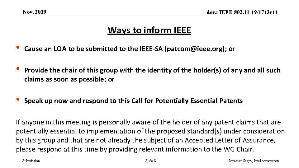 Nov. 2019 doc. : IEEE 802. 11 -19/1713 r 11 Ways to inform IEEE