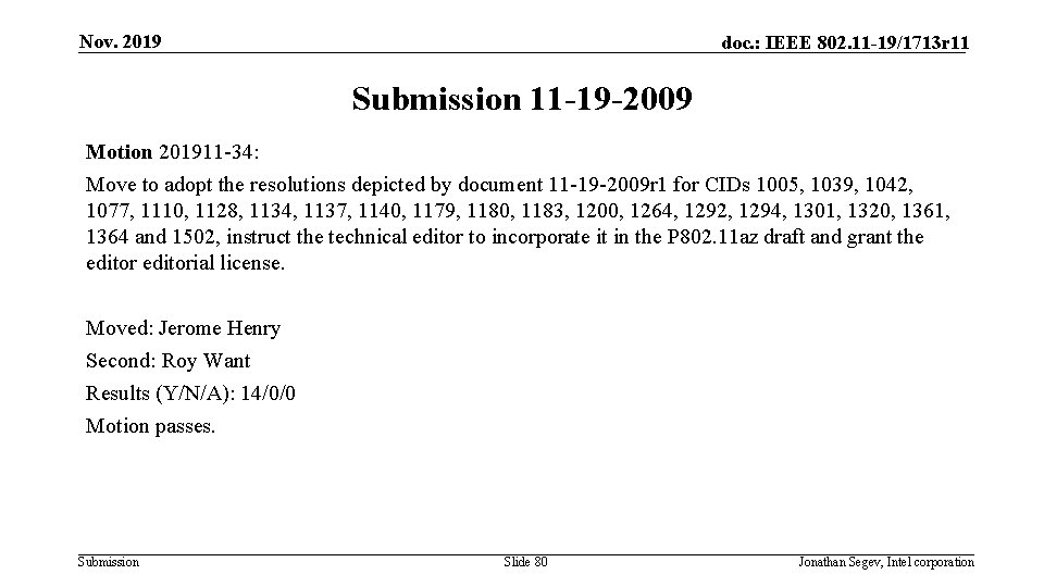 Nov. 2019 doc. : IEEE 802. 11 -19/1713 r 11 Submission 11 -19 -2009