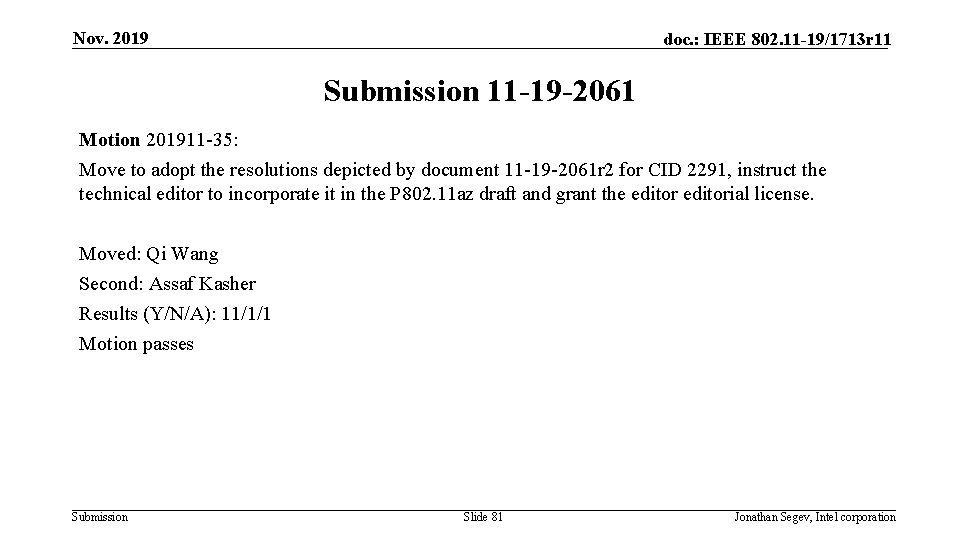 Nov. 2019 doc. : IEEE 802. 11 -19/1713 r 11 Submission 11 -19 -2061