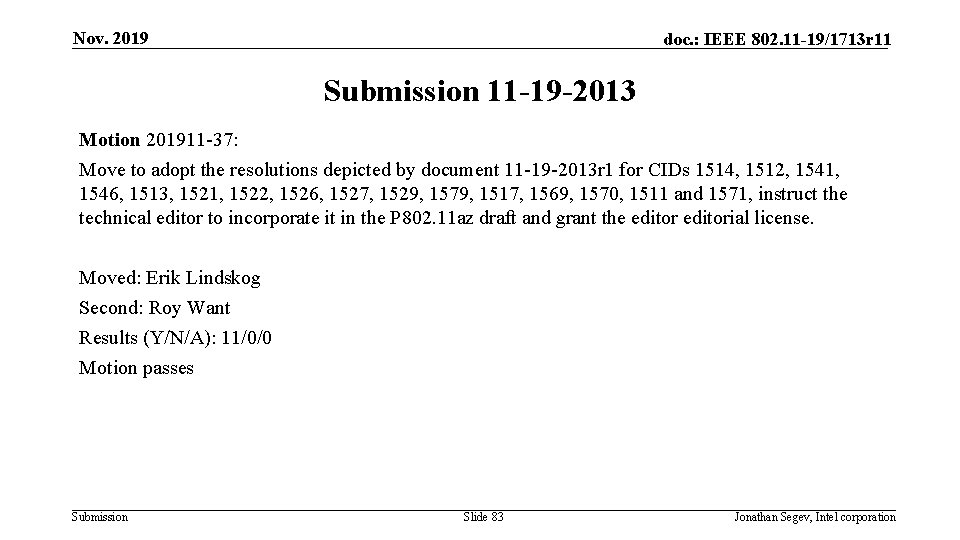 Nov. 2019 doc. : IEEE 802. 11 -19/1713 r 11 Submission 11 -19 -2013