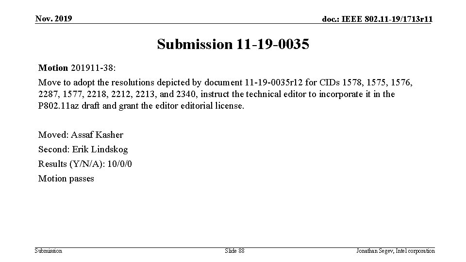 Nov. 2019 doc. : IEEE 802. 11 -19/1713 r 11 Submission 11 -19 -0035