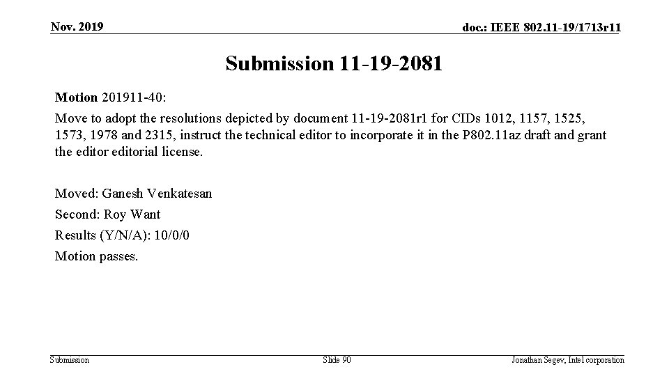 Nov. 2019 doc. : IEEE 802. 11 -19/1713 r 11 Submission 11 -19 -2081