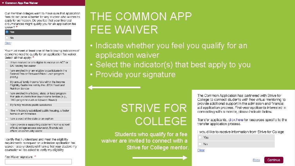 THE COMMON APP FEE WAIVER • Indicate whether you feel you qualify for an