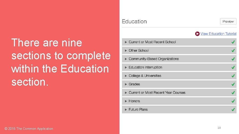 There are nine sections to complete within the Education section. © 2016 The Common