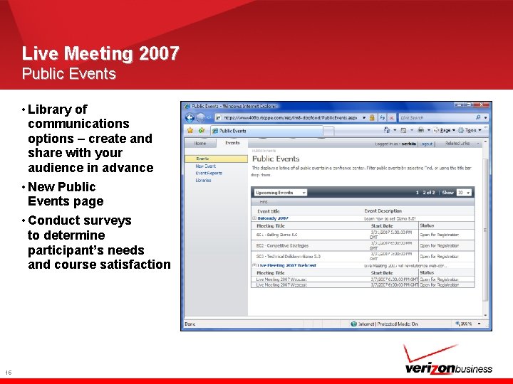 Live Meeting 2007 Public Events • Library of communications options – create and share