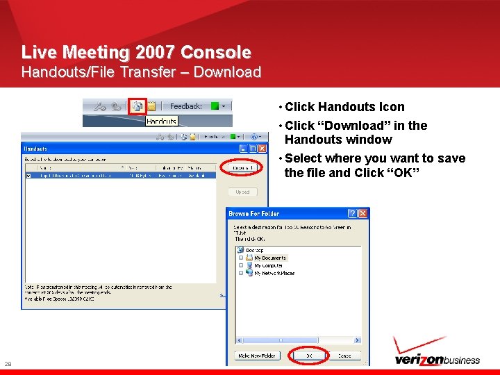 Live Meeting 2007 Console Handouts/File Transfer – Download • Click Handouts Icon • Click