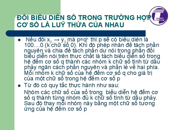 ĐỔI BIỂU DIỄN SỐ TRONG TRƯỜNG HỢP CƠ SỐ LÀ LUỸ THỪA CỦA NHAU