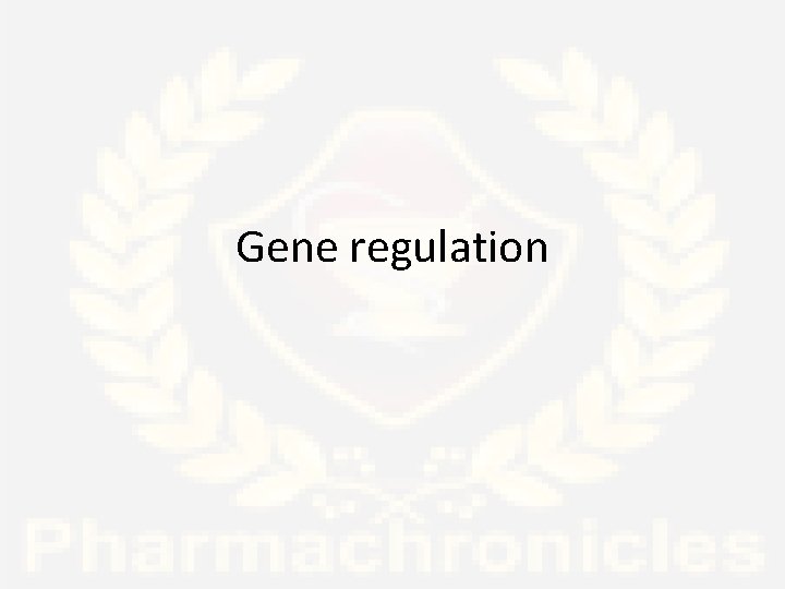 Gene regulation 