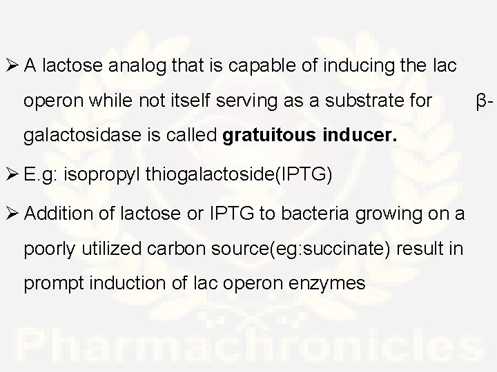 Ø A lactose analog that is capable of inducing the lac operon while not