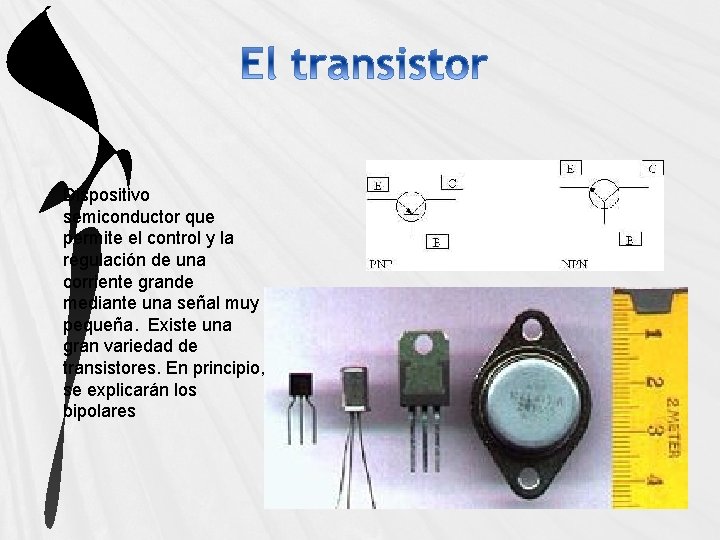 Dispositivo semiconductor que permite el control y la regulación de una corriente grande mediante