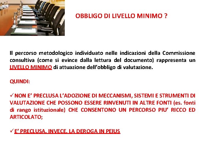 OBBLIGO DI LIVELLO MINIMO ? Il percorso metodologico individuato nelle indicazioni della Commissione consultiva