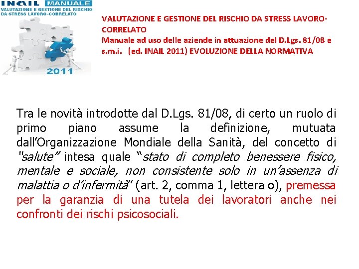 VALUTAZIONE E GESTIONE DEL RISCHIO DA STRESS LAVOROCORRELATO Manuale ad uso delle aziende in