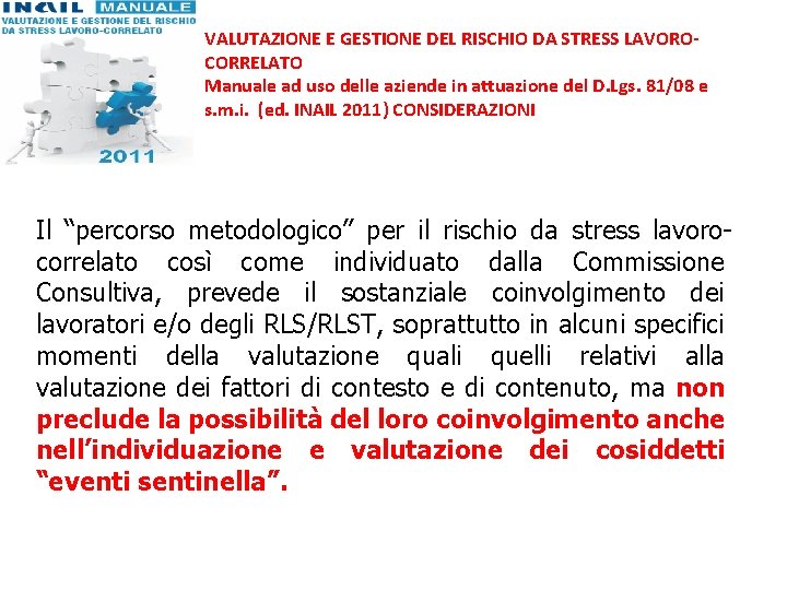 VALUTAZIONE E GESTIONE DEL RISCHIO DA STRESS LAVOROCORRELATO Manuale ad uso delle aziende in