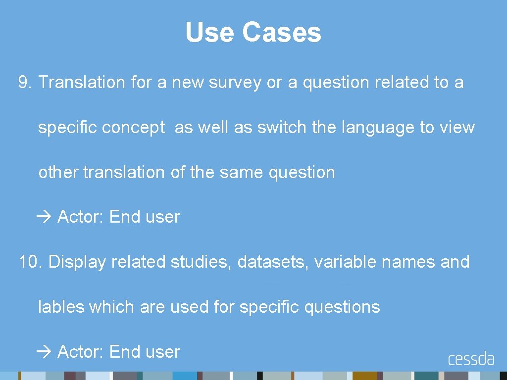Use Cases 9. Translation for a new survey or a question related to a