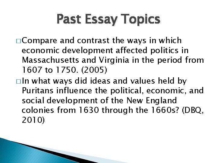 Past Essay Topics � Compare and contrast the ways in which economic development affected Past Essay Topics � Compare and contrast the ways in which economic development affected