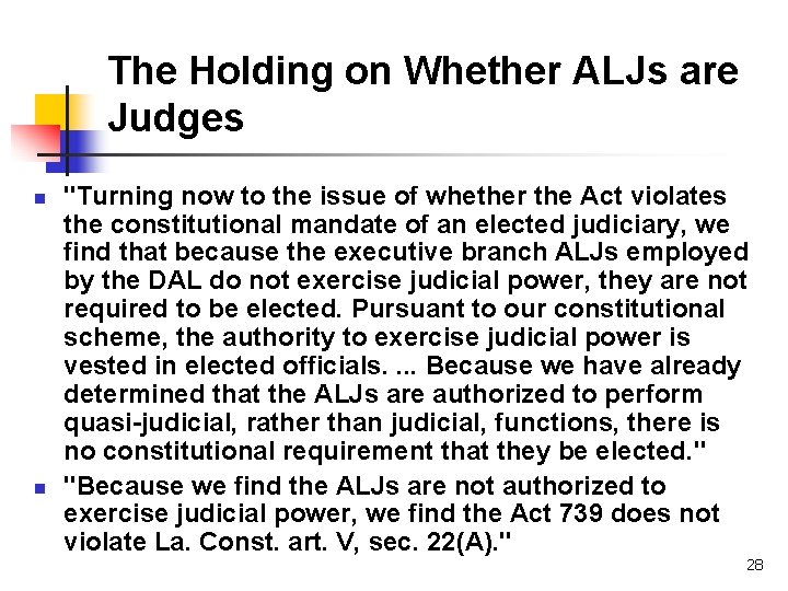 The Holding on Whether ALJs are Judges n n "Turning now to the issue