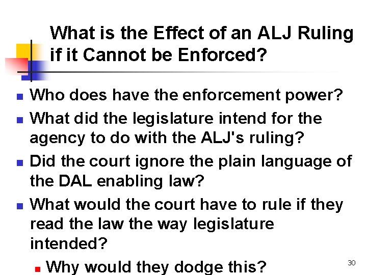 What is the Effect of an ALJ Ruling if it Cannot be Enforced? n