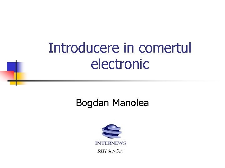 Introducere in comertul electronic Bogdan Manolea 