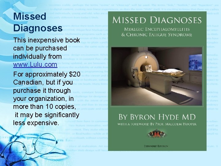 Missed Diagnoses This inexpensive book can be purchased individually from www. Lulu. com For