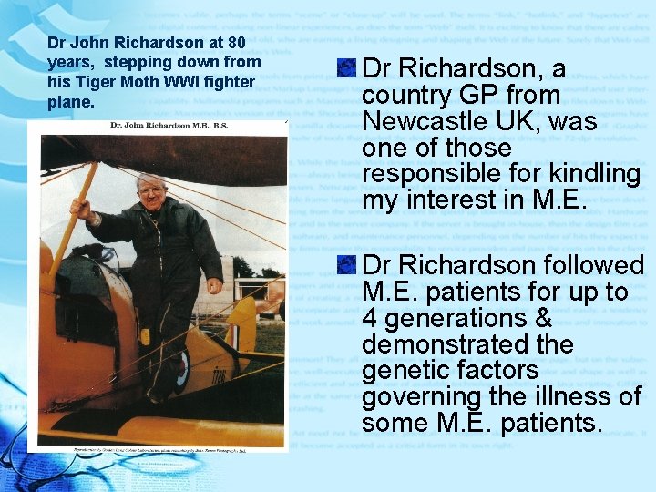 Dr John Richardson at 80 years, stepping down from his Tiger Moth WWI fighter