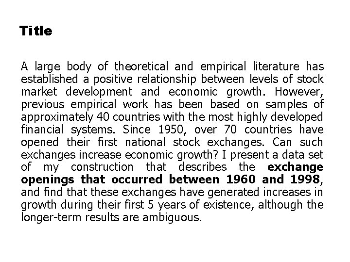 Title A large body of theoretical and empirical literature has established a positive relationship