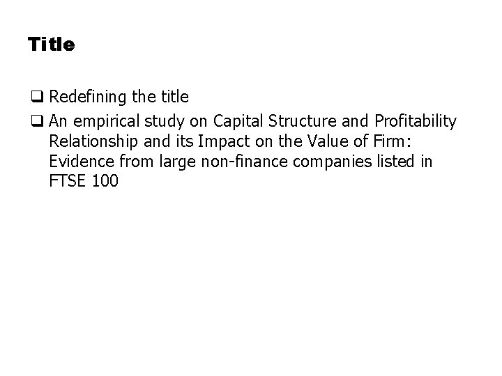 Title q Redefining the title q An empirical study on Capital Structure and Profitability