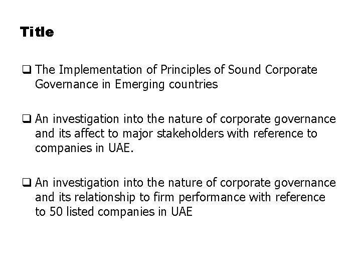 Title q The Implementation of Principles of Sound Corporate Governance in Emerging countries q