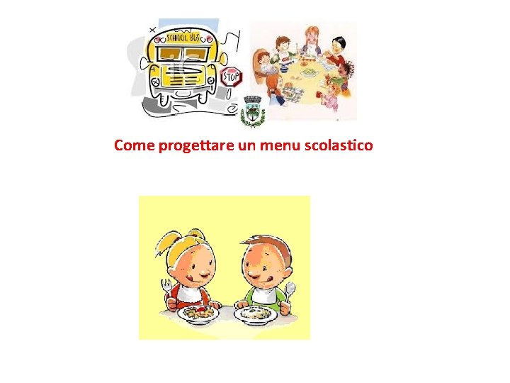 Come progettare un menu scolastico 