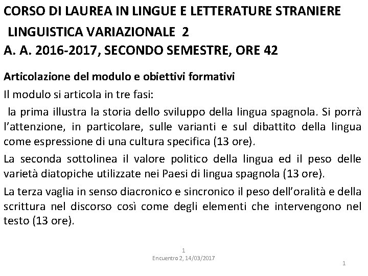 CORSO DI LAUREA IN LINGUE E LETTERATURE STRANIERE LINGUISTICA VARIAZIONALE 2 A. A. 2016