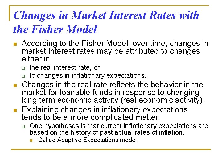 Changes in Market Interest Rates with the Fisher Model n According to the Fisher