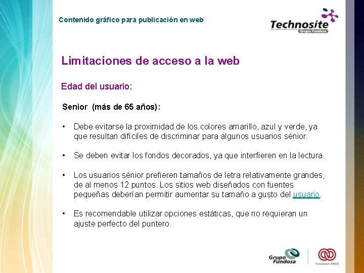 Contenido gráfico para publicación en web Limitaciones de acceso a la web Edad del