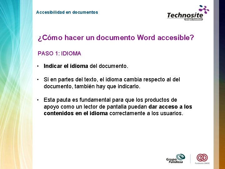 Accesibilidad en documentos ¿Cómo hacer un documento Word accesible? PASO 1: IDIOMA • Indicar