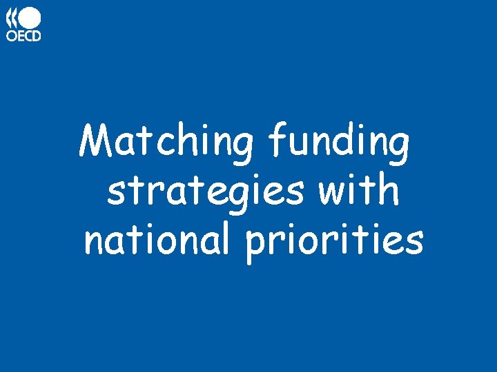 Matching funding strategies with national priorities 