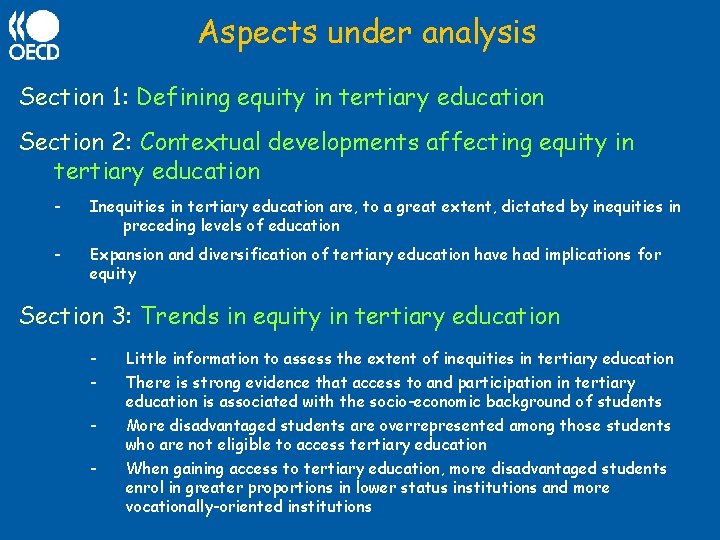 Aspects under analysis Section 1: Defining equity in tertiary education Section 2: Contextual developments