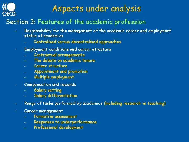 Aspects under analysis Section 3: Features of the academic profession - Responsibility for the