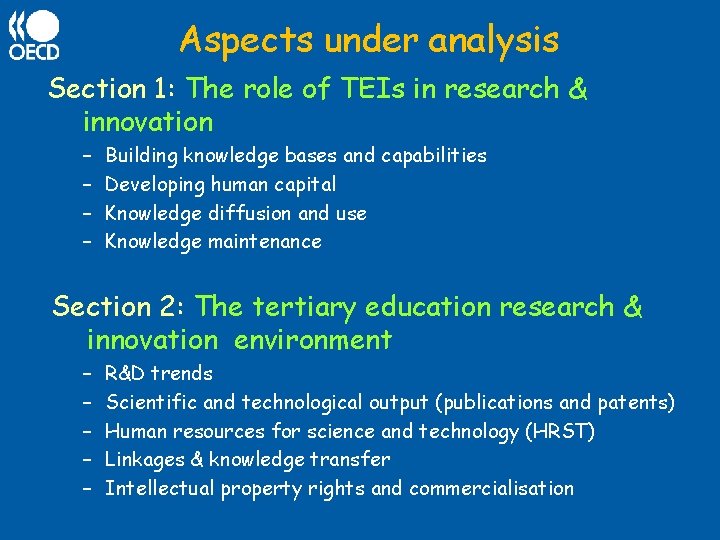 Aspects under analysis Section 1: The role of TEIs in research & innovation –