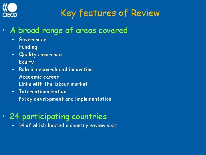 Key features of Review • A broad range of areas covered – – –