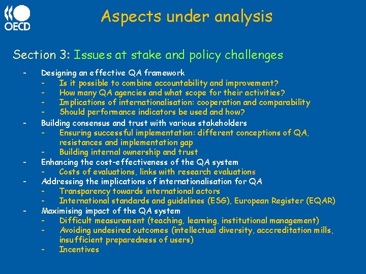 Aspects under analysis Section 3: Issues at stake and policy challenges - - -