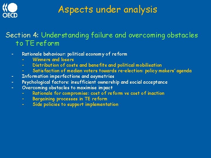 Aspects under analysis Section 4: Understanding failure and overcoming obstacles to TE reform -