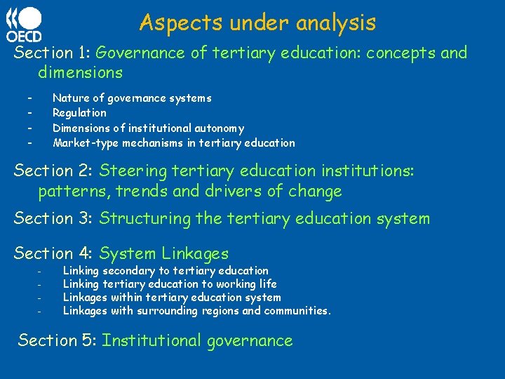 Aspects under analysis Section 1: Governance of tertiary education: concepts and dimensions - Nature