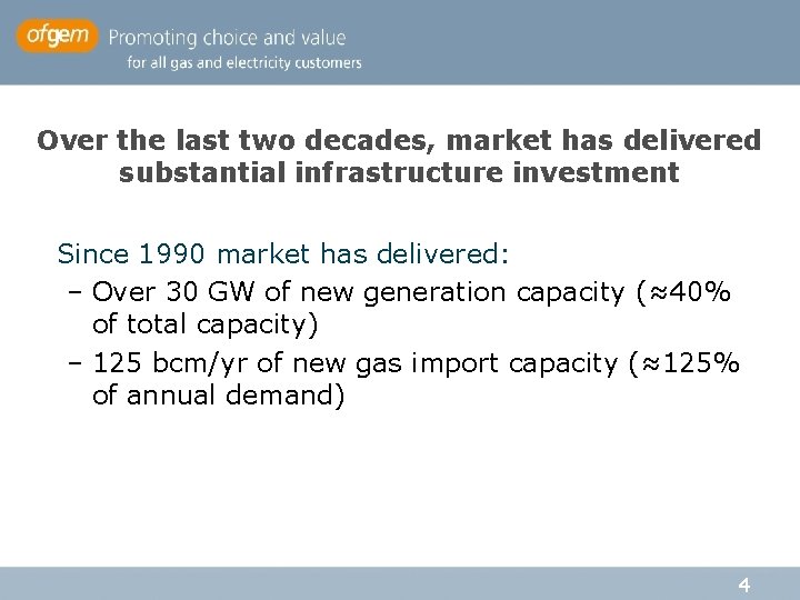 Over the last two decades, market has delivered substantial infrastructure investment Since 1990 market