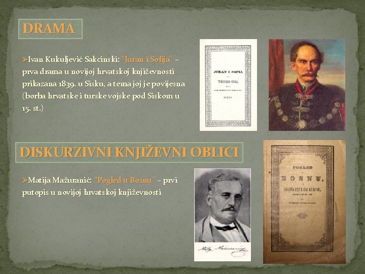 DRAMA ØIvan Kukuljević Sakcinski: ''Juran i Sofija'' – prva drama u novijoj hrvatskoj književnosti