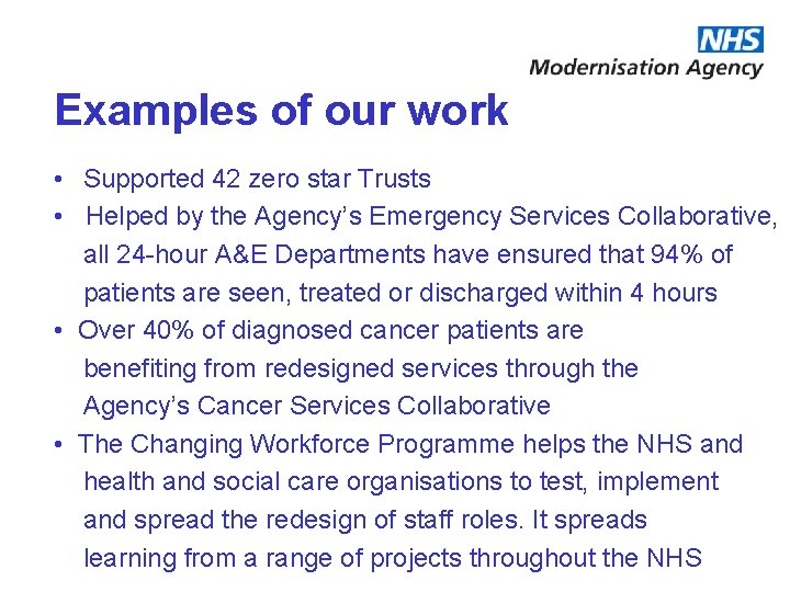 Examples of our work • Supported 42 zero star Trusts • Helped by the Examples of our work • Supported 42 zero star Trusts • Helped by the